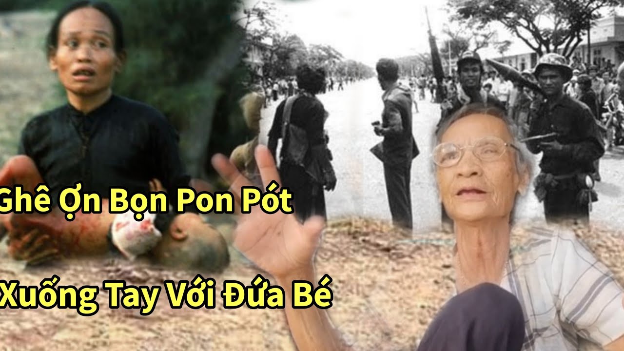 Hãi Hùng  Người Phụ Nữ Cổng 3 Đứa Con Vòng Dây Chạy Thoát Pon Pót Năm 78