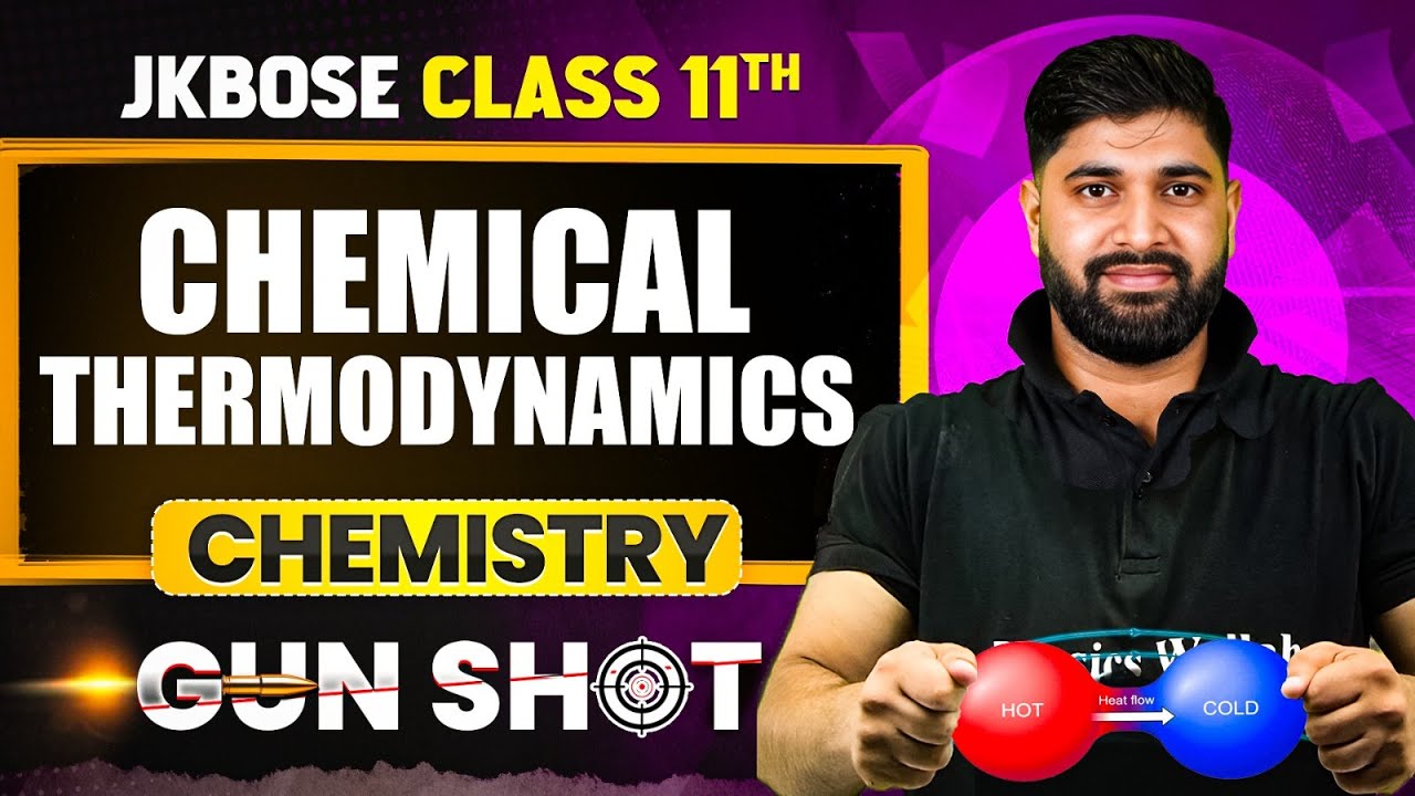 JKBOSE Class 11th Chemistry | Chemical Thermodynamics | ONE-SHOT | JKBOSE Wallah