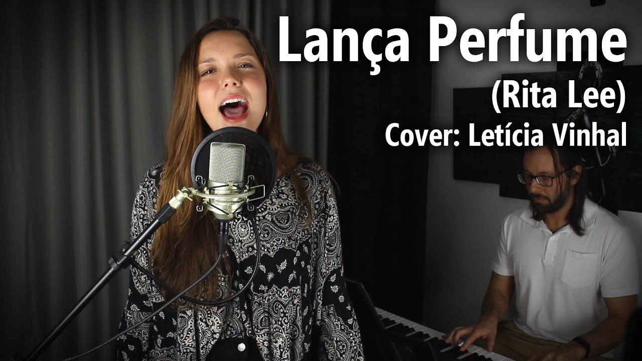 Piano e Voz - Lança Perfume (Rita Lee) - Cover: Letícia Vinhal