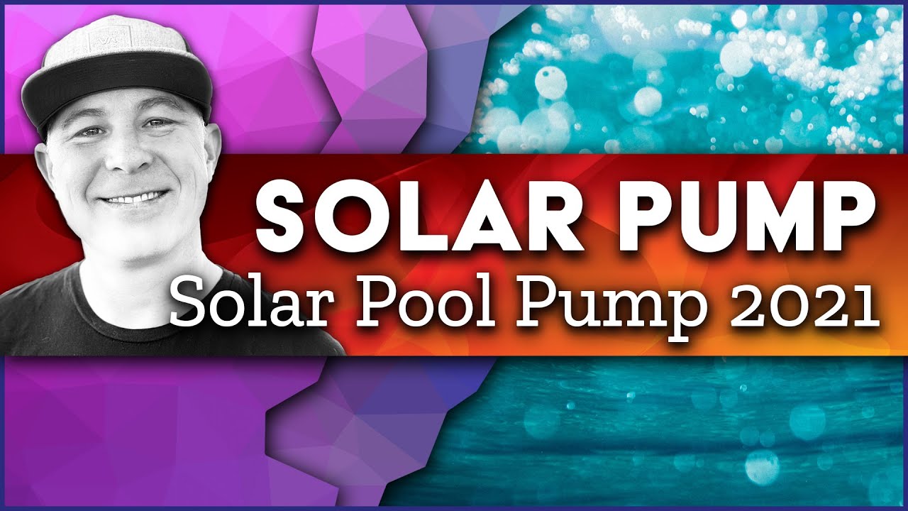 Solar Powered Pool Pump to Filter Your Swimming Pool