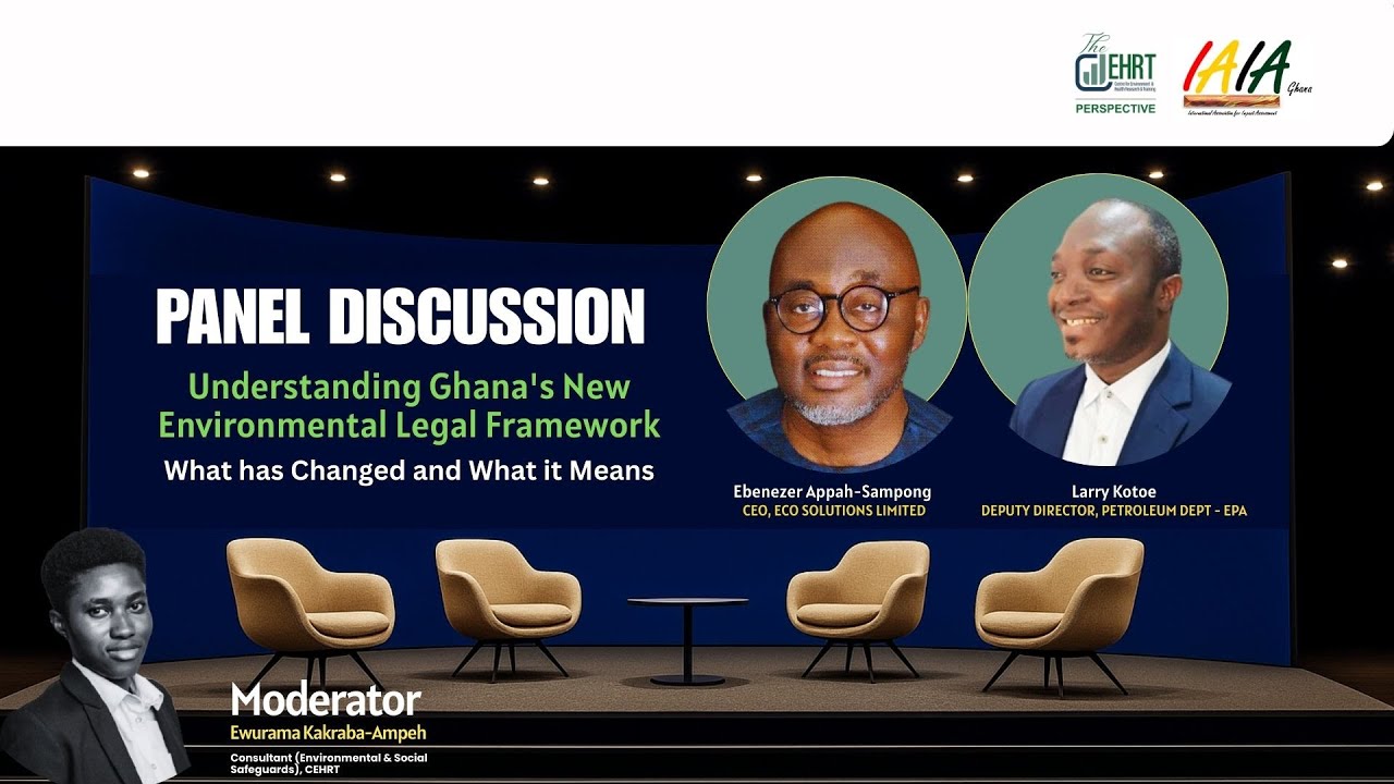 Understanding Ghana&rsquo;s New Environmental Legal Framework: What has Changed and What It Means