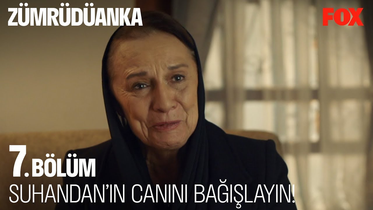 Suhandan'ın canını bağışlayın! Z&uuml;mr&uuml;d&uuml;anka 7. B&ouml;l&uuml;m