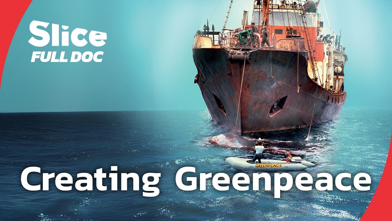Greenpeace: How a Small Group Sparked a Global Movement | FULL DOCUMENTARY