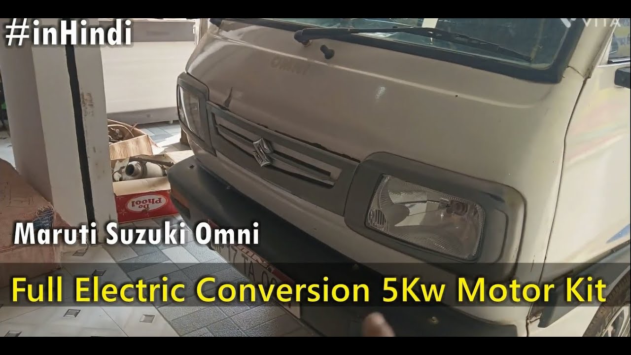 Suzuki Omni Full Electric Conversion with 5Kw Motor #inHindi