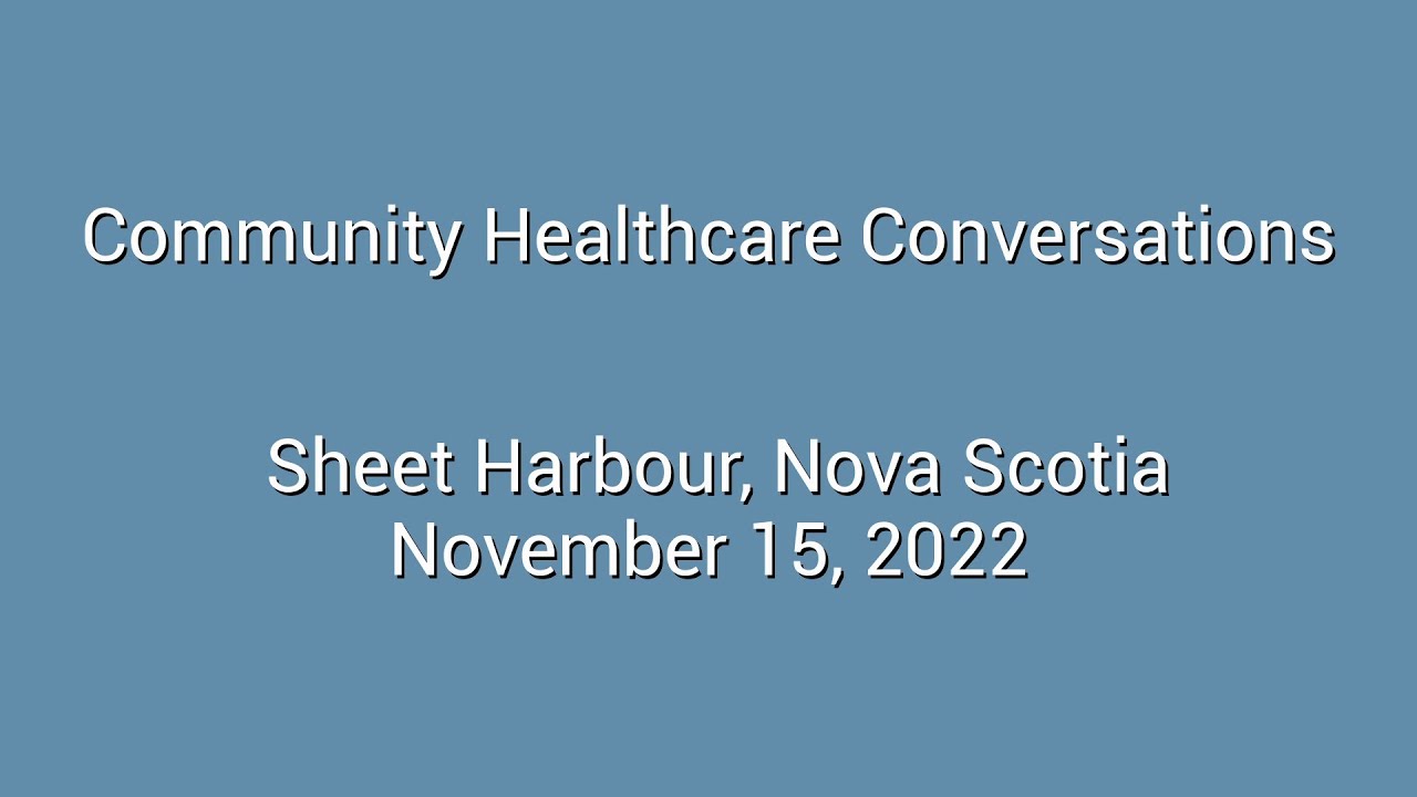 Community Healthcare Conversations - Sheet Harbour