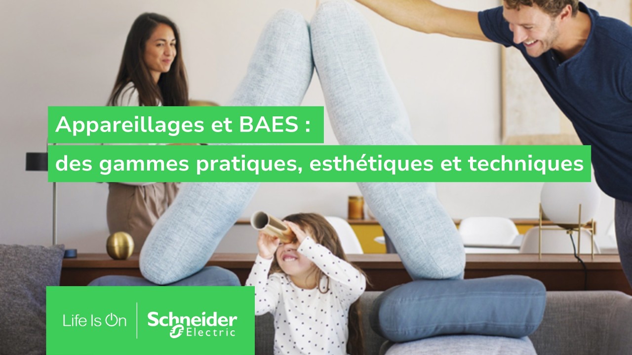 Webinar sur les Appareillages et BAES | Schneider Electric