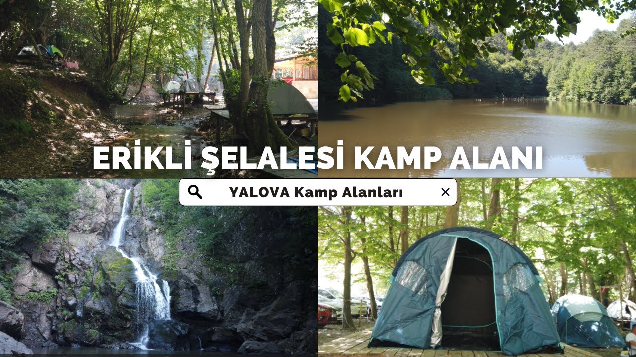 YALOVA ERİKLİ ŞELALESİ'NDE KAMP | İSTANBUL'a 2 SAAT - DİPSİZ GÖLE GİTTİK #camping #vlog