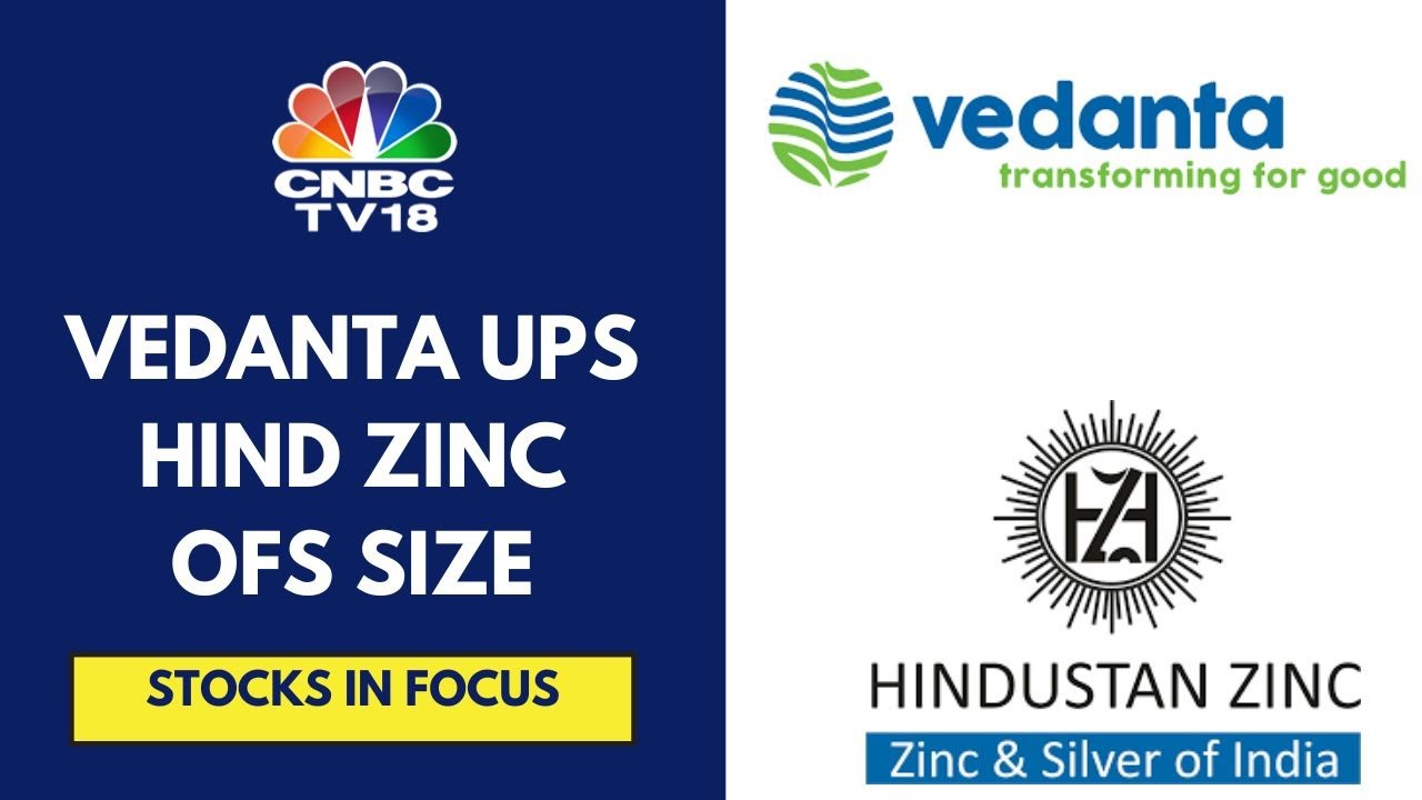 Vedanta Increases Hindustan Zinc OFS Size To 13.37 Cr With Floor Price At ₹486/Sh | CNBC TV18