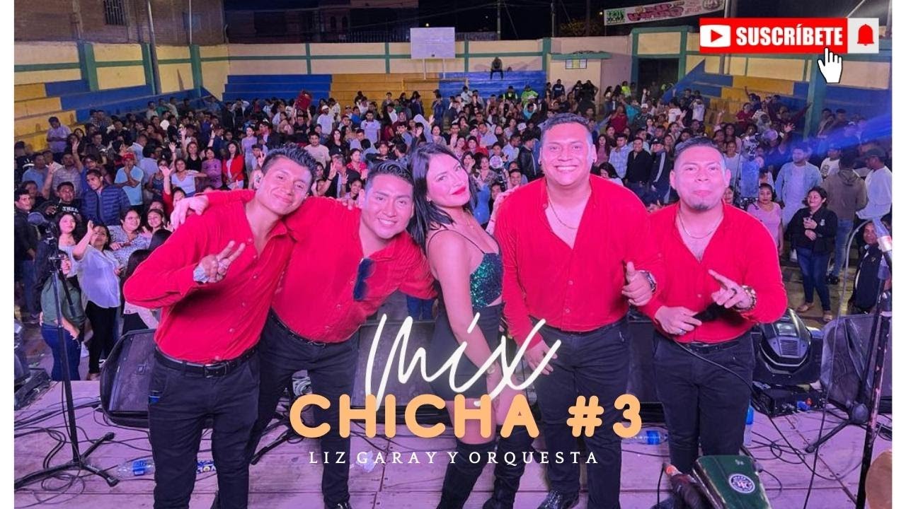 MIX CHICHA #3 - LIZ GARAY Y ORQUESTA (2023)