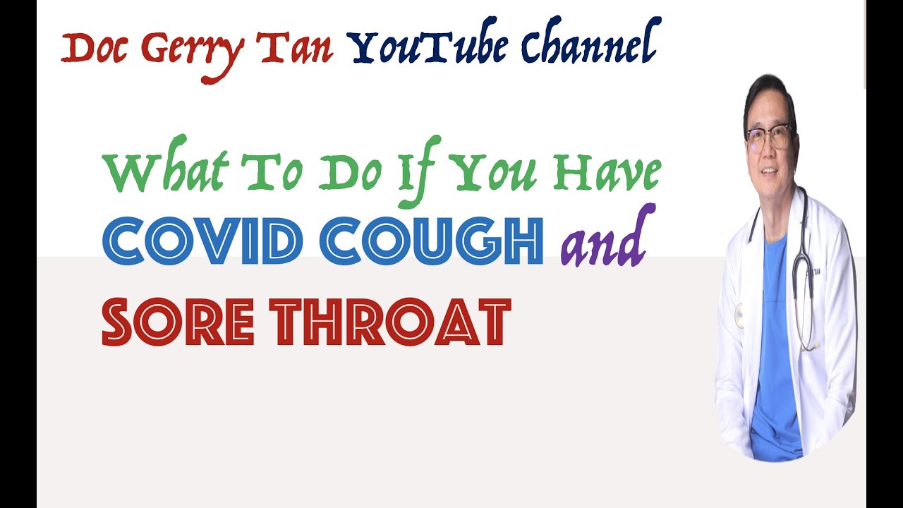 Home Remedies for Covid Cough and Sore Throat. Helpful Tips on What to Do During Home Isolation...