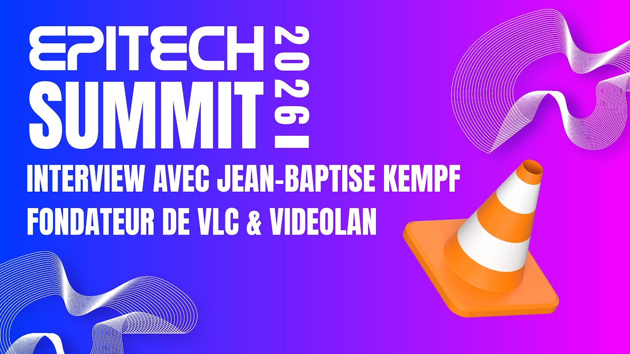 Epitech Summit : interview avec Jean Baptiste Kempf, fondateur de VLC #tech #coding