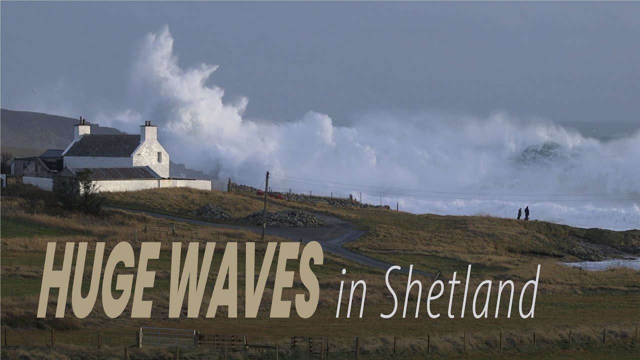 Huge Waves in Shetland 4K