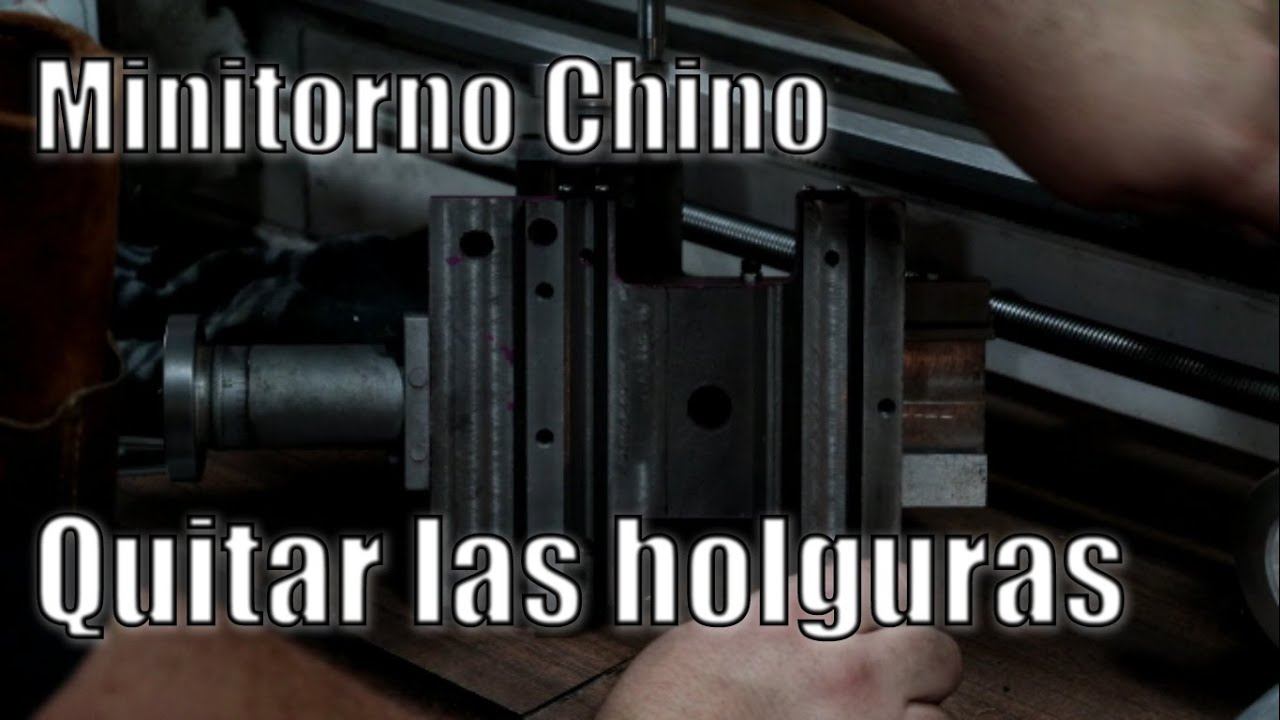 torno paralelo   ajuste carro longitudinal minitorno chino quitar holguras