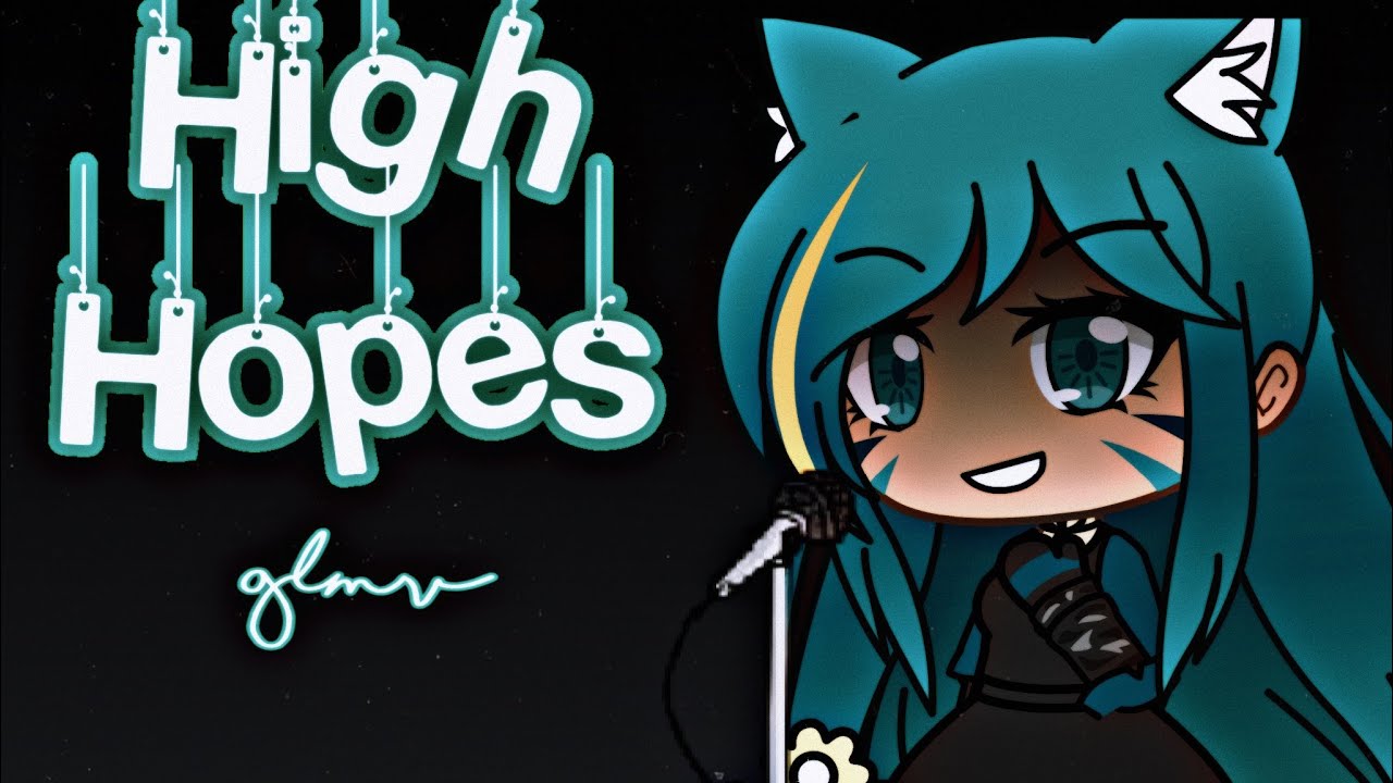 High Hopes | Gacha Life Music Video (GLMV)