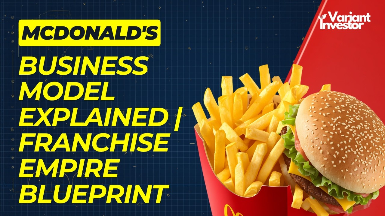 Бизнес-модель McDonald&rsquo;s: объяснение | План развития франчайзинговой империи | VariantInvestor