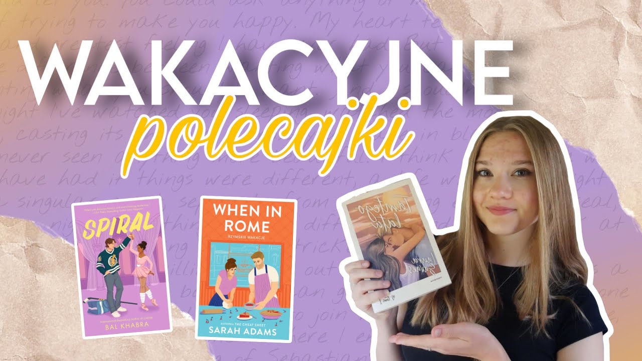 ☀️📚POLECAJKI ROMANSÓW NA DRUGĄ POŁOWĘ WAKACJI 📚☀️ | polecajki Mai