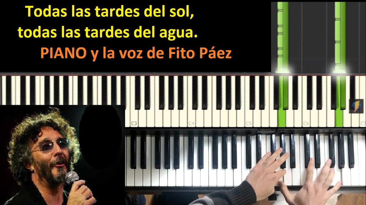 Todas las tardes del sol, todas las noches del agua (Fito Páez) Piano y voz