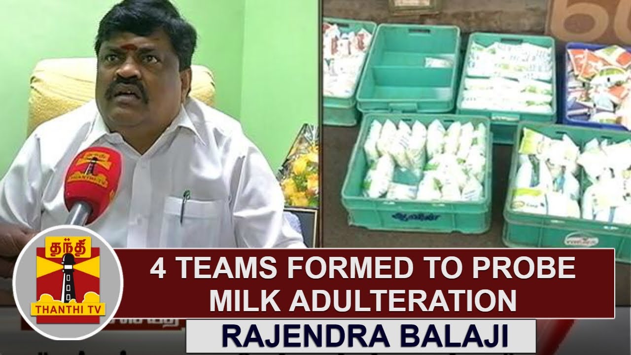 EXCLUSIVE | 4 Special Teams formed to probe Milk Adulteration | Minister Rajendra Balaji