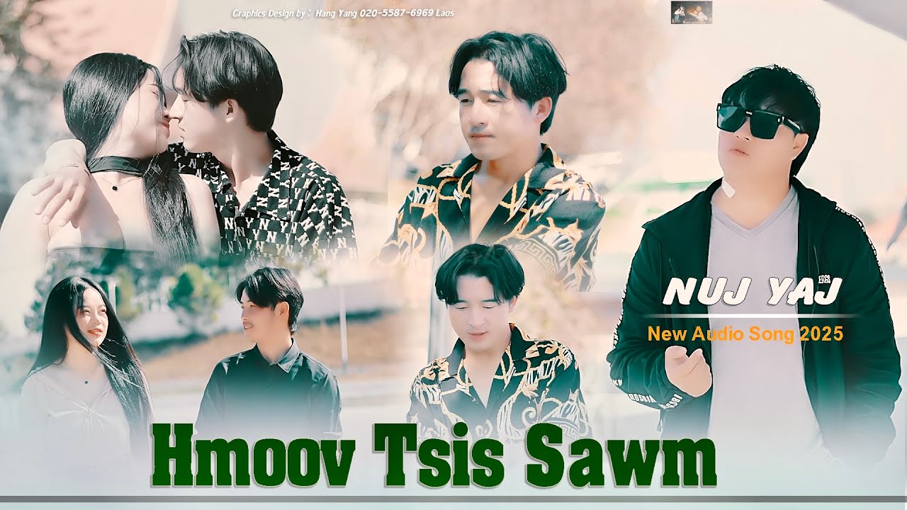 Hmoov Tsis Sawm (NUJ YAJ) Nkauj tawm Tshiab 2025