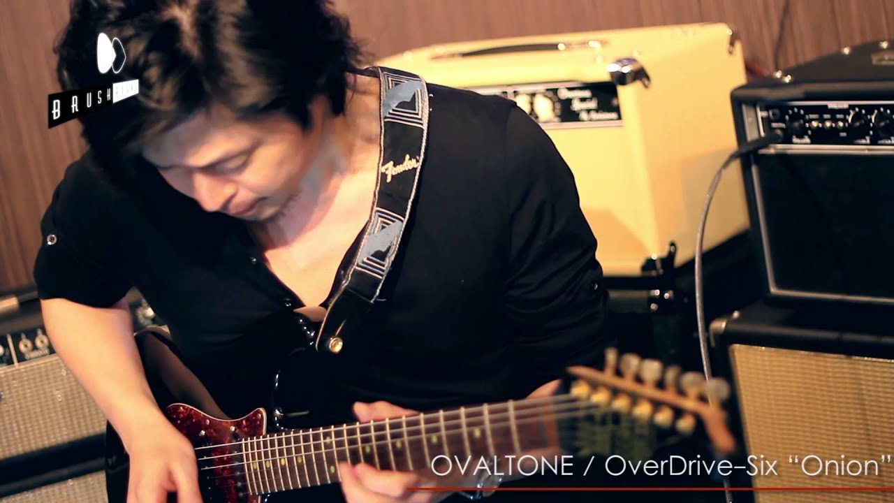 【Brusheight】OVALTONE OverDrive-Six "Onion"Part1