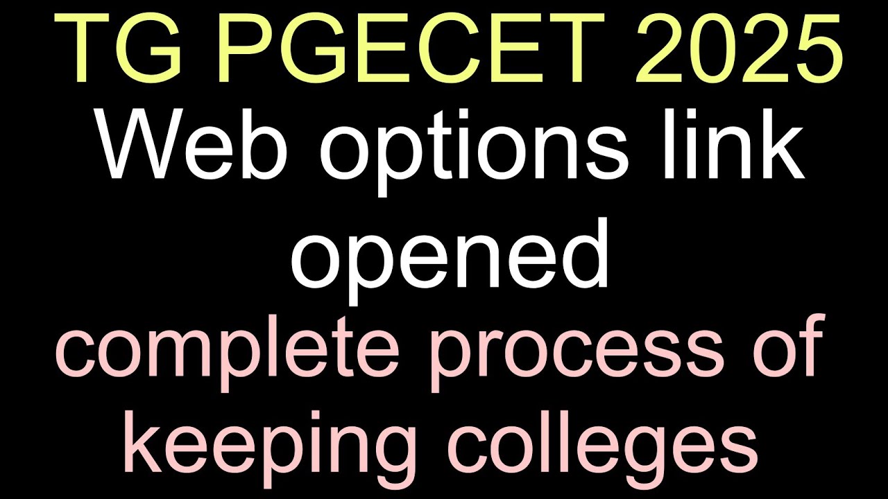 TG PGECET 2025 web options link # complete process of keeping colleges 