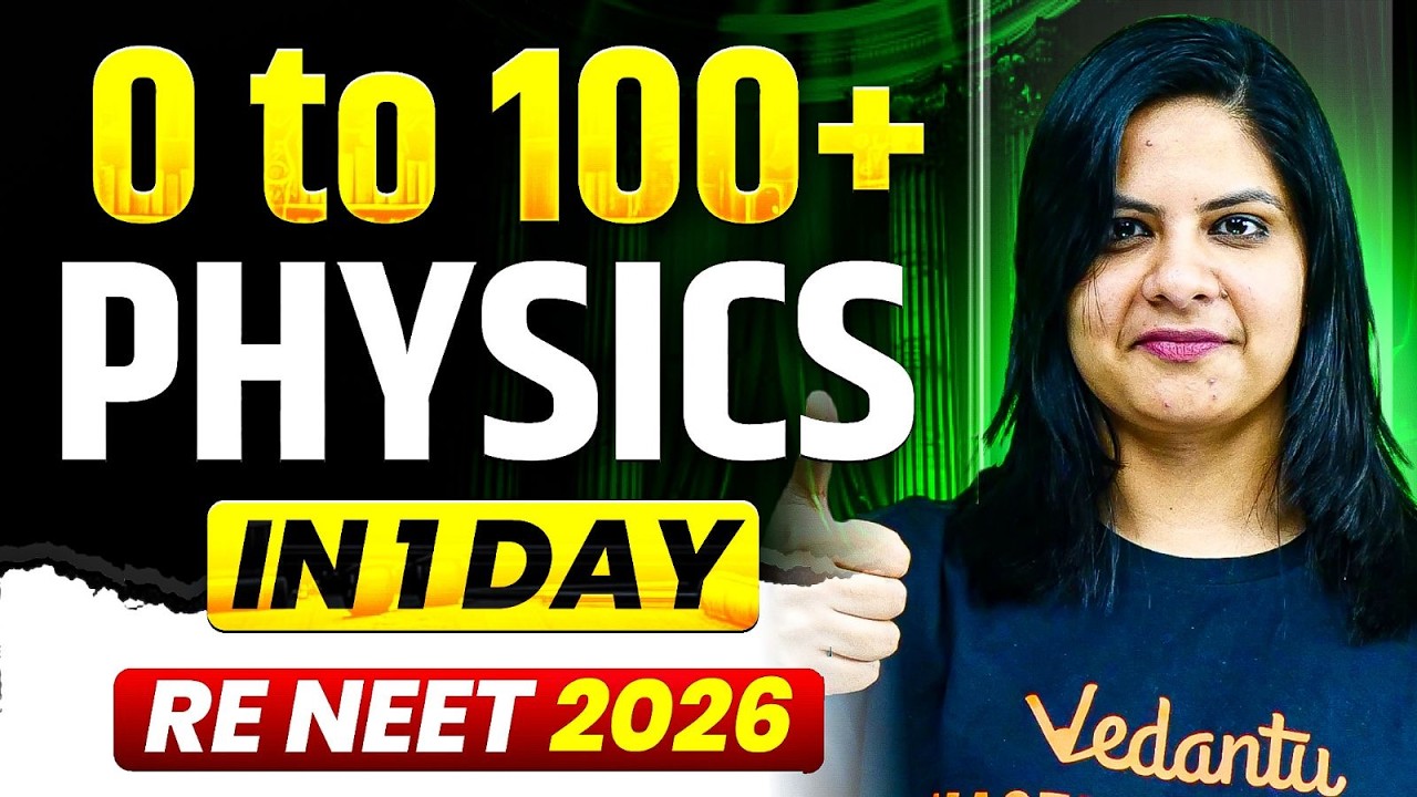 0 to 100+ Physics in 1 Day! 🔥 Re-NEET 2026 High-Weightage Chapters   | Lerin Mam