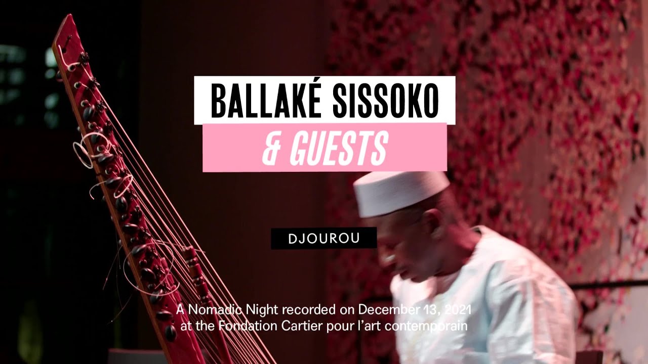 Concert intégral de Ballaké Sissoko & guests | Les Soirées Nomades - décembre 2021