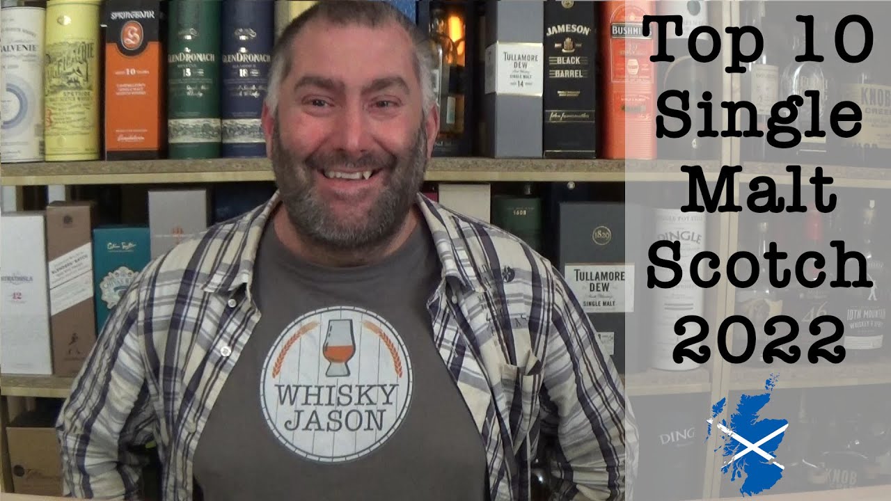 Top 10 Single Malt Scotch im 2022 - WhiskyJason & Friends