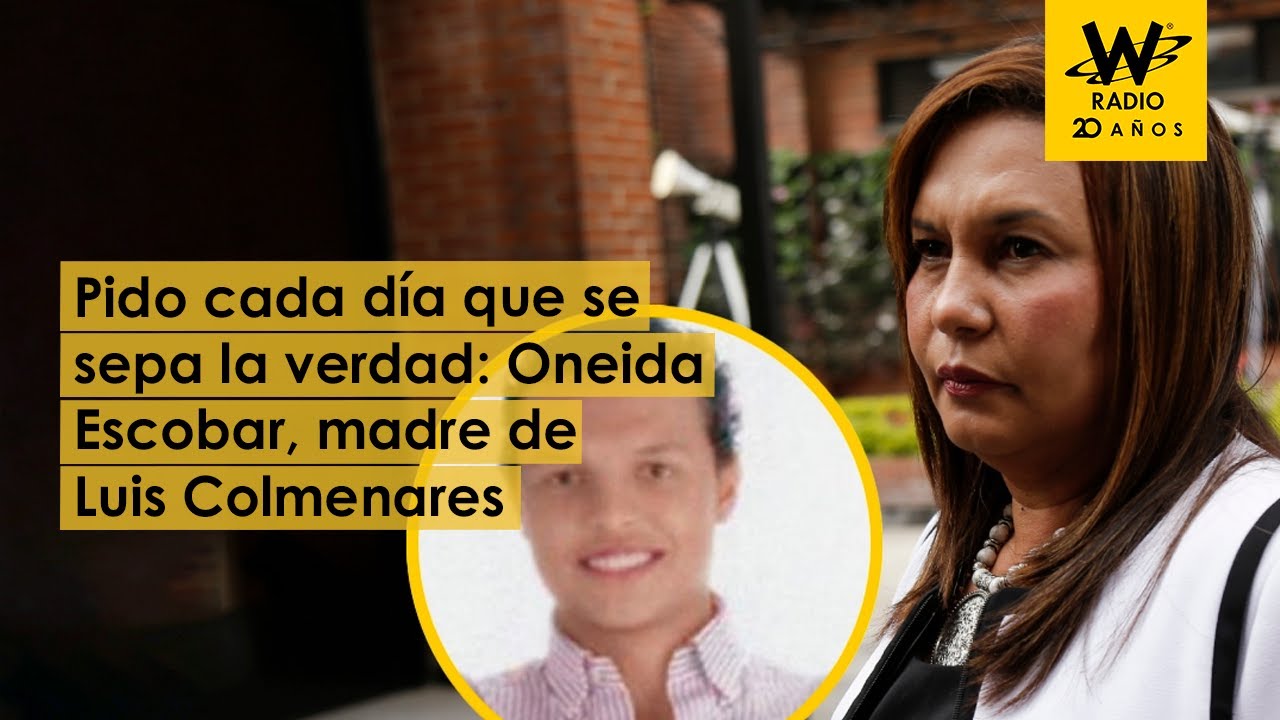 Pido cada día que se sepa la verdad: Oneida Escobar, madre de Colmenares