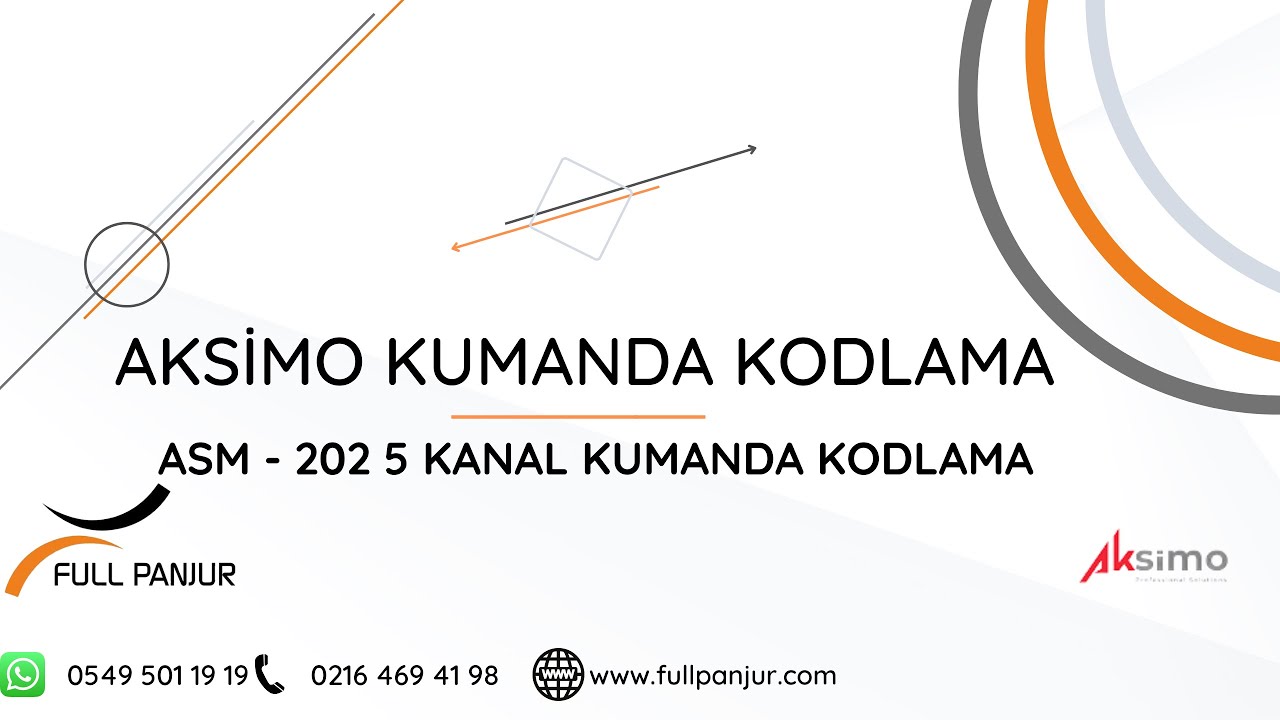 AKSİMO ÇOK KANALLI ASM - 202 /  ASM - 203 KODLAMA