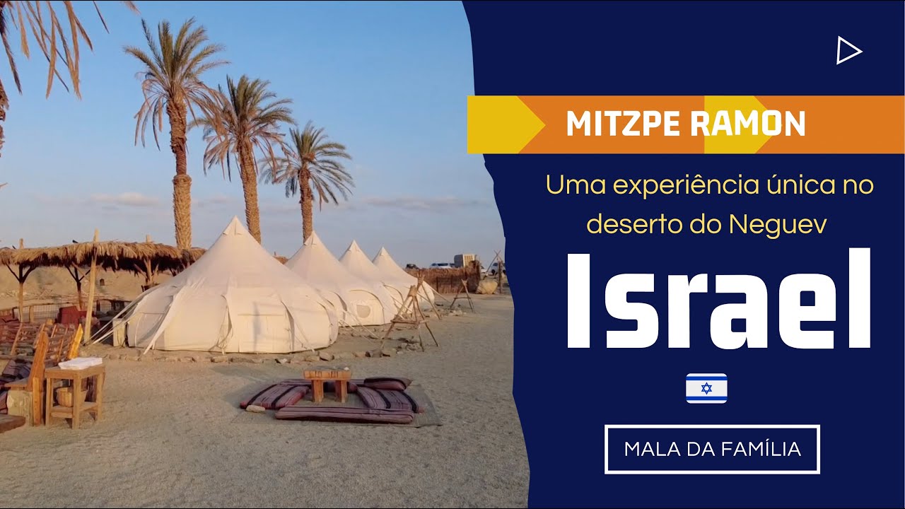 MITZPE RAMON - acampamento de luxo no deserto do Neguev em ISRAEL
