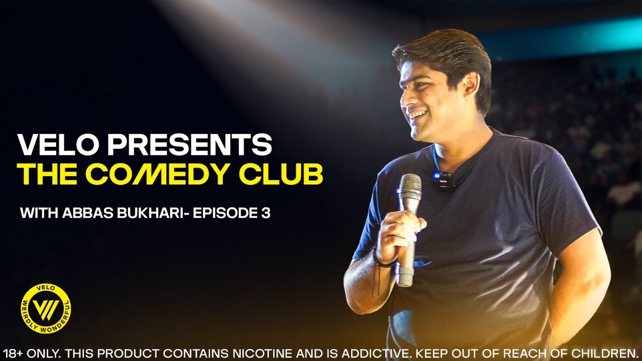 Abbas Bukhari Stand-up Comedy | VELO Presents The Comedy Club | Episode 3