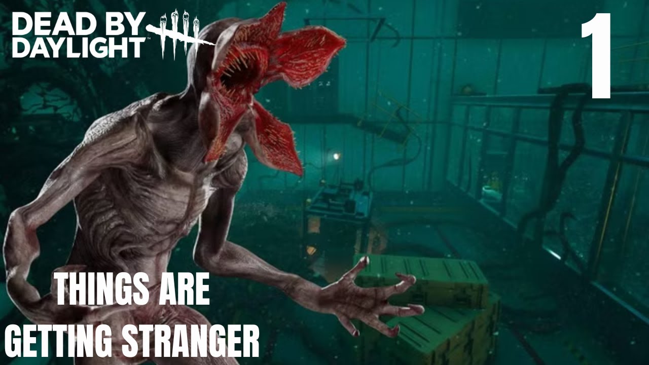 Dead by Daylight Episode 1: Things are Getting Stranger