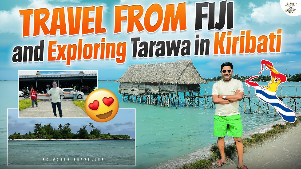 Travel from Fiji to Tarawa, Kiribati - Exploring Rich Culture of kiribati  #worldtravel #kiribati