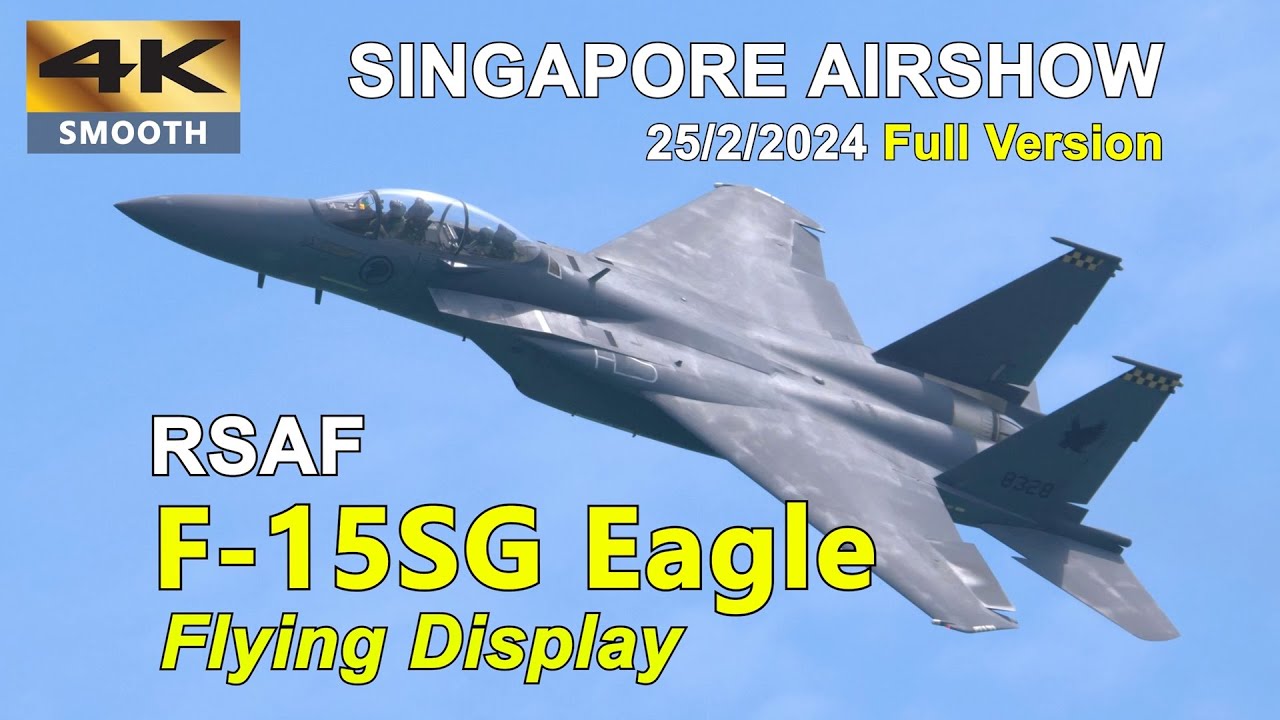 Full version: Strike Eagle | RSAF F-15SG fighter display | Singapore Airshow 24/2/2024