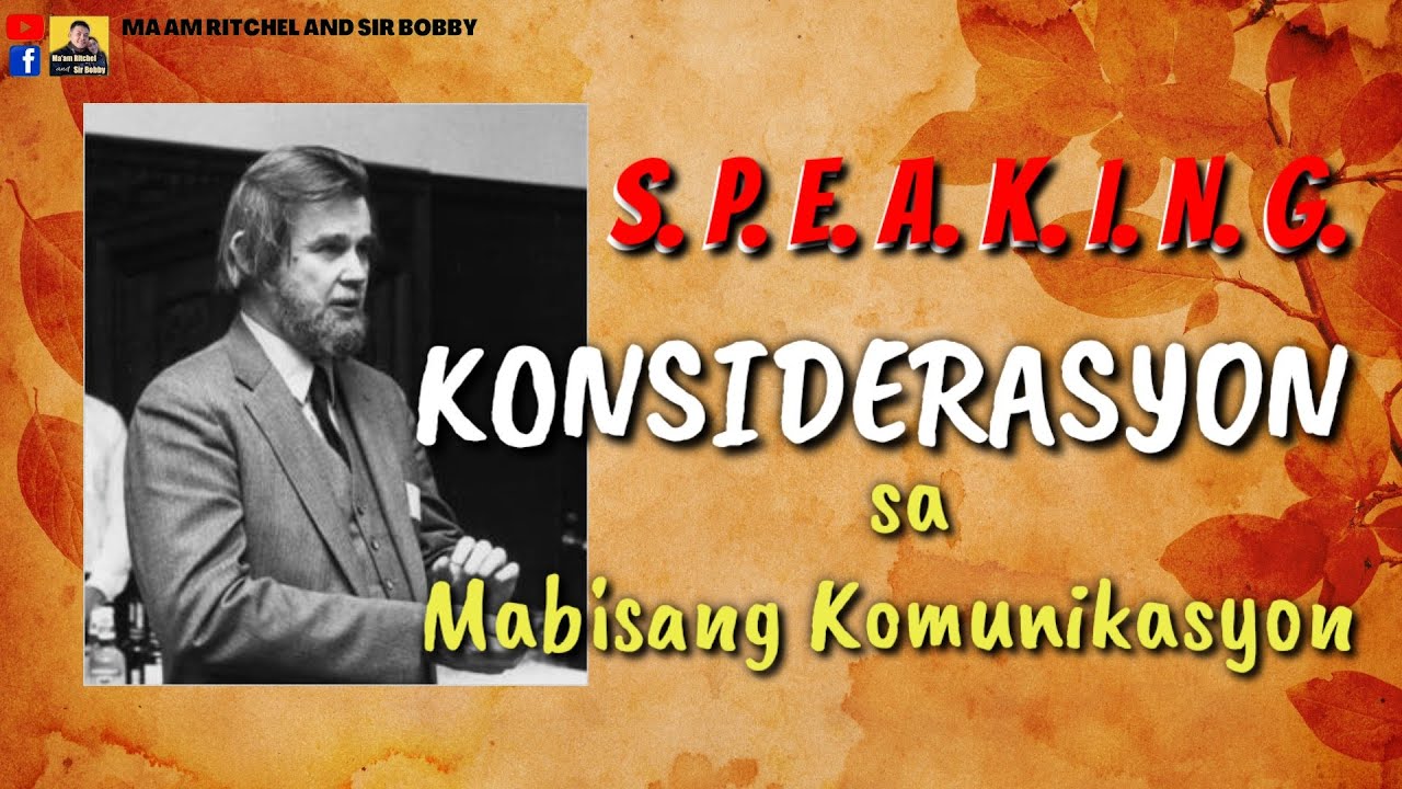 Konsiderasyon sa Mabisang Komunikasyon //SPEAKING
