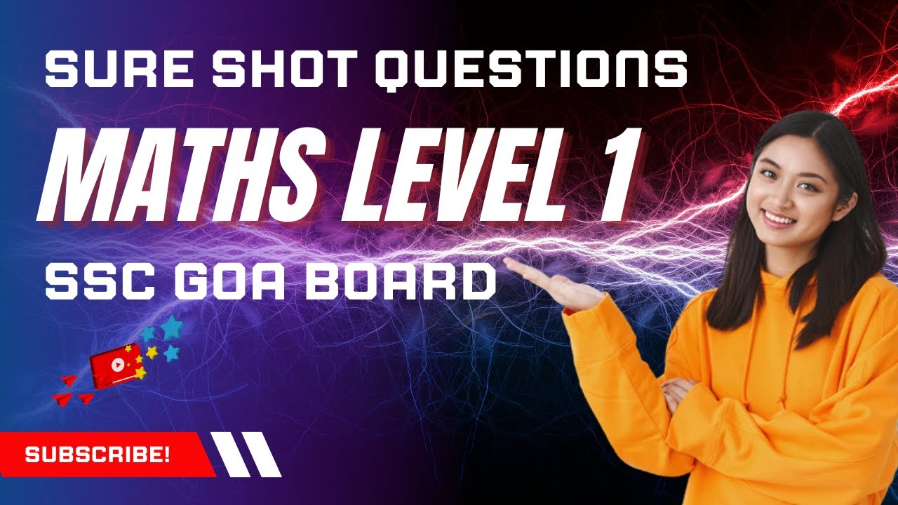 Goa Board SSC Maths Level 1 | Sure Shot Questions for Exam Success