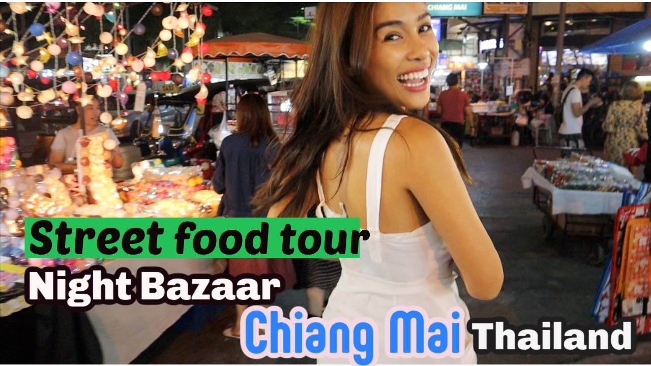Thailand’s street food - FUN MARKET TOUR at Night Bazaar Chiang Mai, Thailand