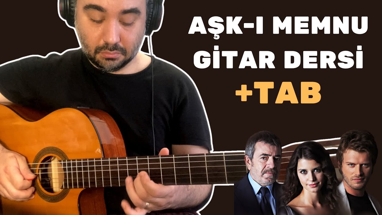Aşk-ı Memnu Gitar Dersi 🎸 +TAB | Melodi ve Akor