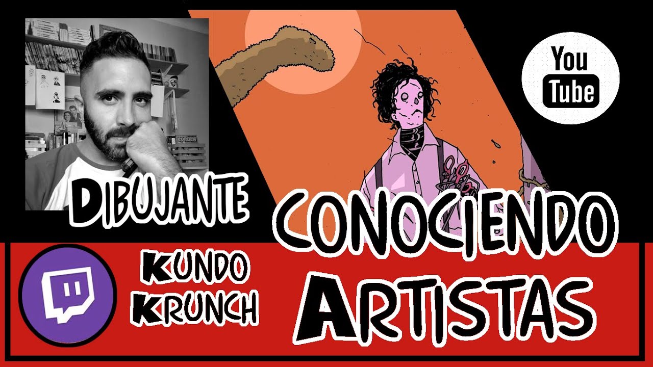Conociendo Artistas Vol # 45 Kundo Krunch Dibujante Ilustrador