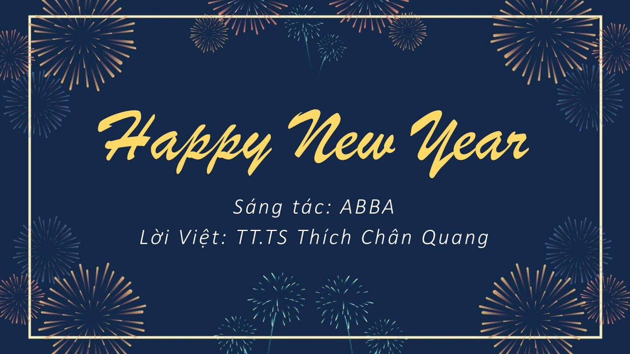 HAPPY NEW YEAR - Lời Việt: TT. TS THÍCH CHÂN QUANG