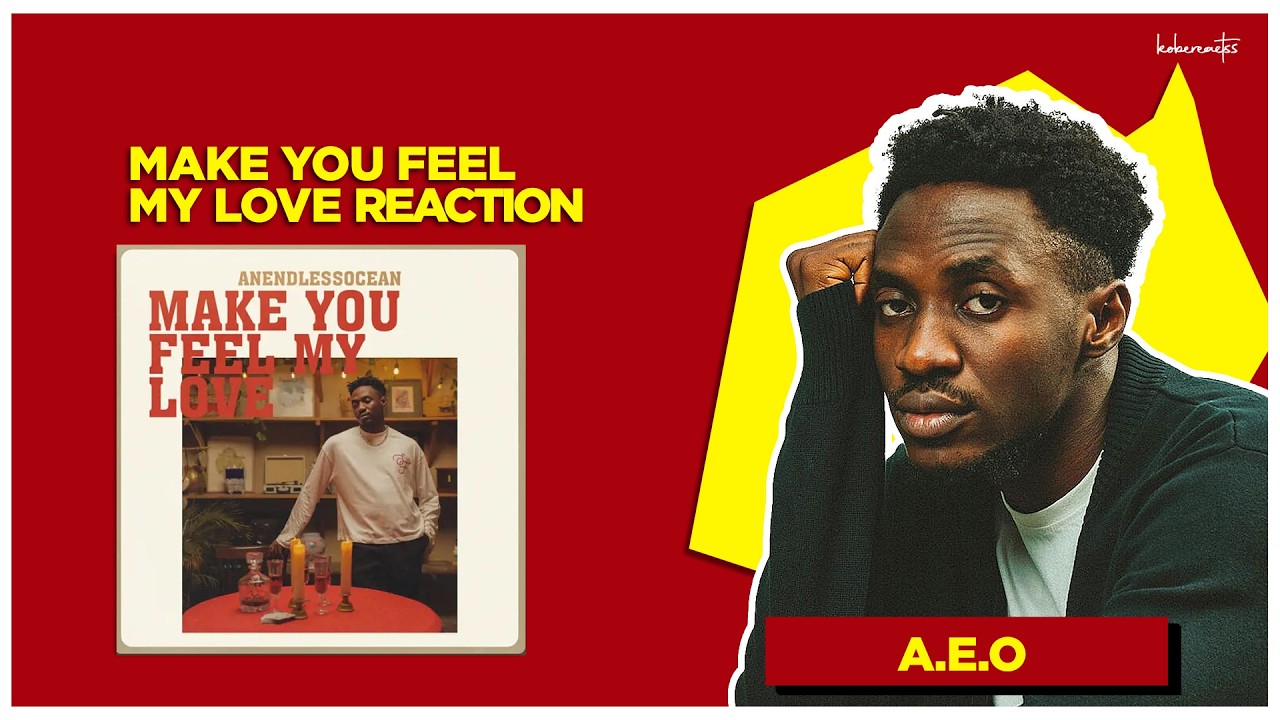 🇬🇭 FIRST TIME REACTING TO ANENDLESSOCEAN | MAKE YOU FEEL MY LOVE