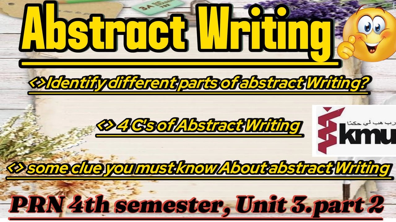 Abstract writing explained in urdu || Chapter 3,part 2 || Most important chapter ||KMU
