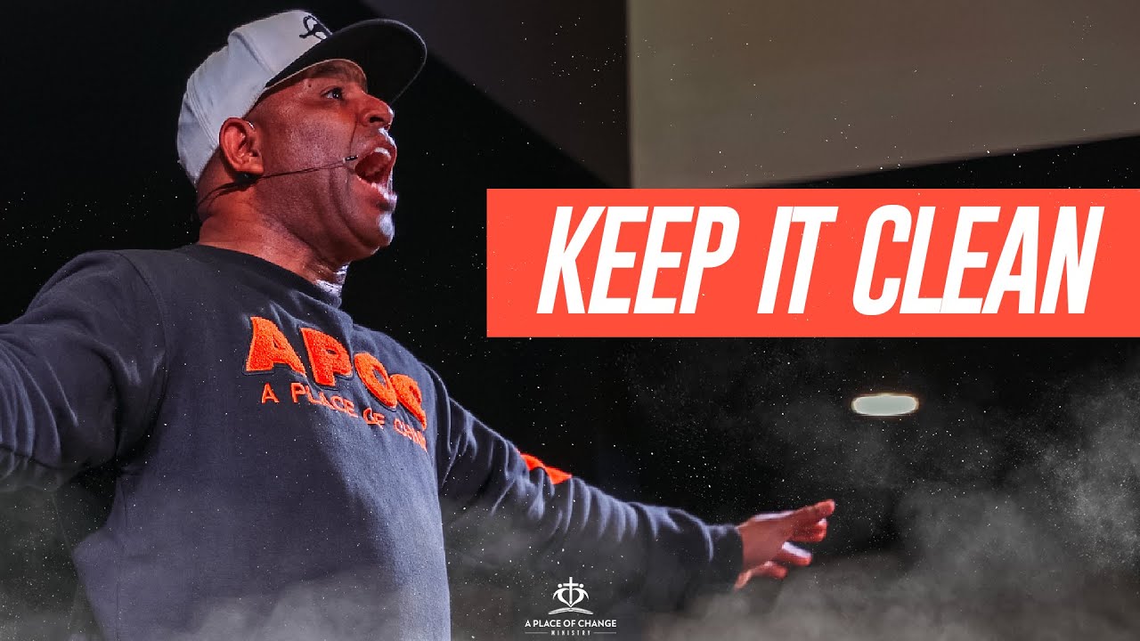 Keep It Clean | Eric Thomas Full Sermon