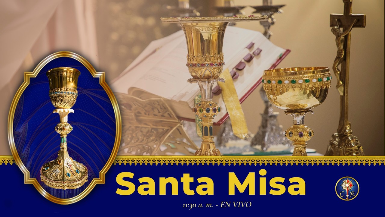 Santa Misa Primer Dominio de Cuaresma 11:30 am 22 Febrero 2026