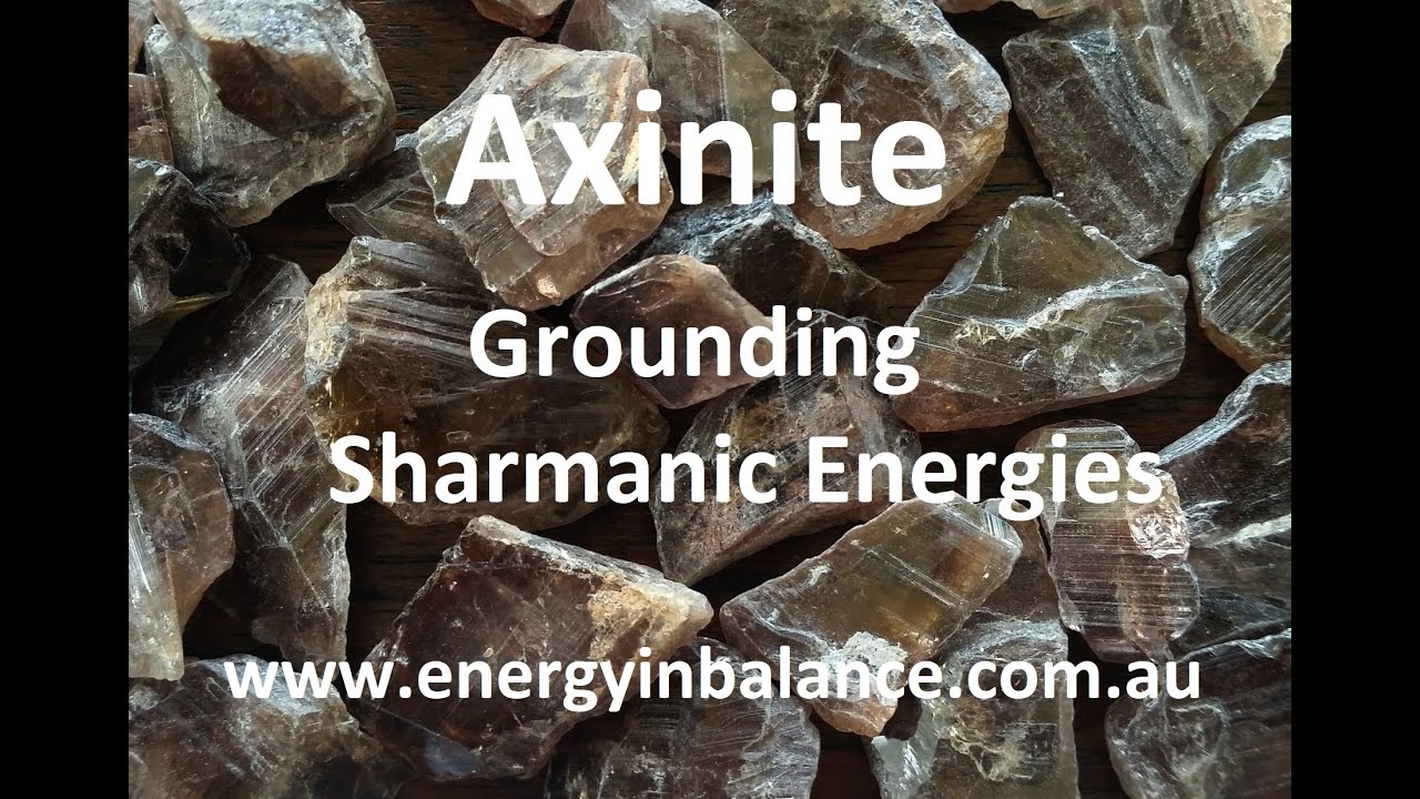 Axinite Crystal Grounding Sharmanic Energies
