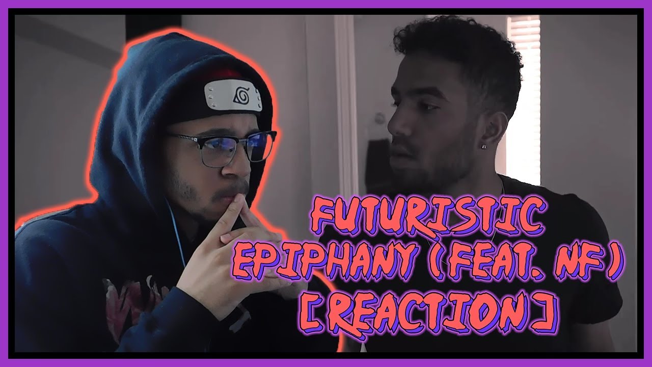 Greatness! || Futuristic - Epiphany (ft. NF) || REACTION