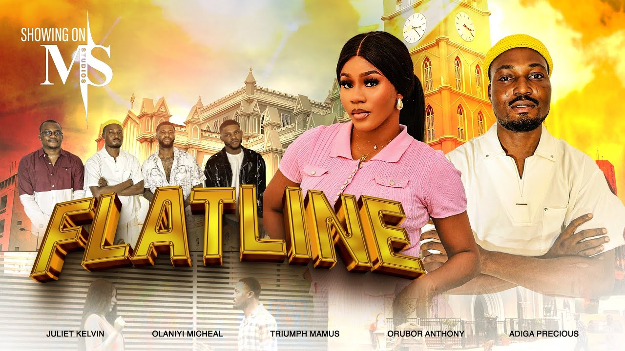 FLATLINE - MIKESAVAGE, JULIET KELVIN, ORUBOR ANTHONY, Latest Nigerian Movie 