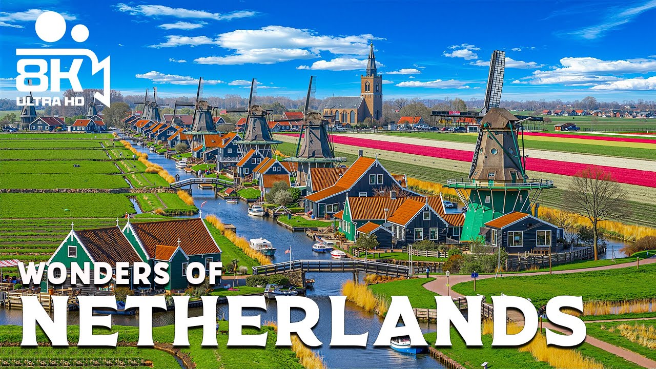 Wonders of the Netherlands – Discover Windmills, Canals, and Tulip Fields | Travel Video 4K