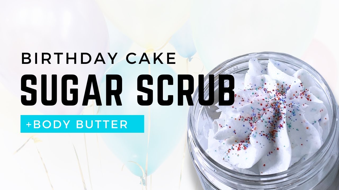 DIY Birthday Cake Foaming Sugar Scrub